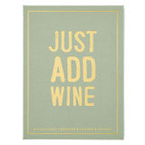 Just Add Wine